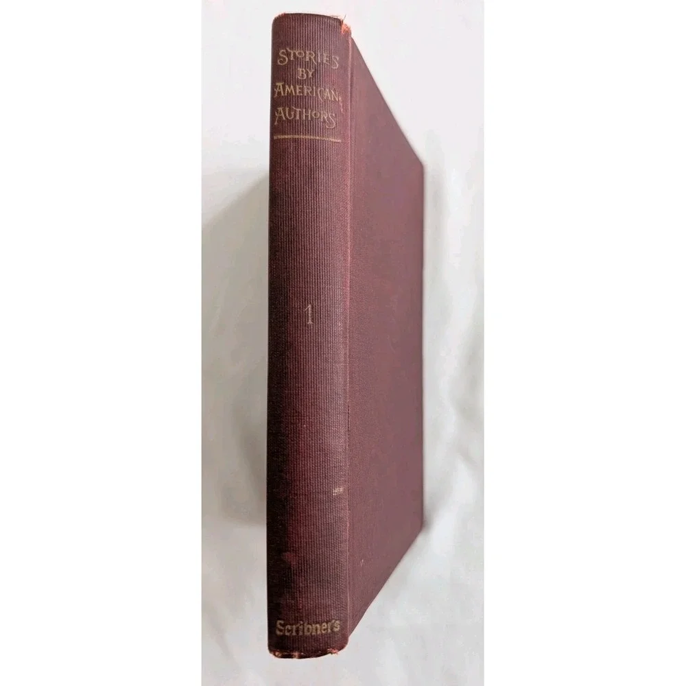 Stories by American Authors Volume 1 (1900) Hardcover Antique Charles Scribner